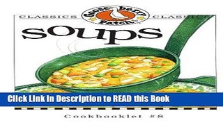 Read Book Soups (Gooseberry Patch Classic Cookbooklets, No. 8) Full eBook