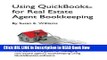 [Popular Books] Using QuickBooks for Real Estate Agent Bookkeeping FULL eBook