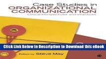 [Read Book] Case Studies in Organizational Communication: Ethical Perspectives and Practices Mobi