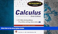 Read Online Schaum s Outline of Calculus, 6th Edition: 1,105 Solved Problems   30 Videos (Schaum s