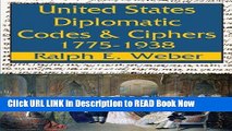 [DOWNLOAD] United States Diplomatic Codes and Ciphers, 1775-1938 Book Online