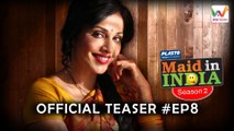 Maid In India S02 E08 (Web Series) : Season 2 Finale | Web Talkies