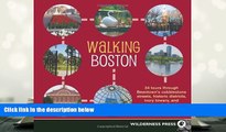 PDF [DOWNLOAD] Walking Boston: 34 Tours Through Beantown s Cobblestone Streets, Historic