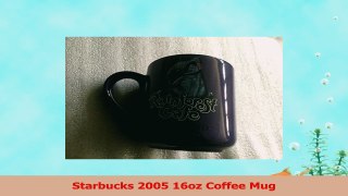 Starbucks 2005 16oz Coffee Mug 5d3f37fa