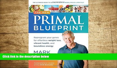 READ book The New Primal Blueprint: Reprogram Your Genes for Effortless Weight Loss, Vibrant