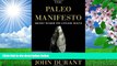 READ book The Paleo Manifesto: Ancient Wisdom for Lifelong Health John Durant For Ipad
