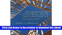 [Read Book] Residential Construction Management: Managing According to the Project Lifecycle