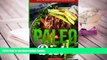 READ book Paleo Diet: Paleo: 30 Day Paleo Challenge to Lose 22 Pounds with 120 Mouth-Watering