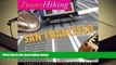 PDF [DOWNLOAD] PowerHiking San Francisco: Twelve Great Walks Through the Streets of San Francisco
