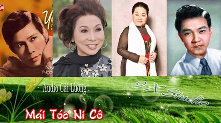 Mái Tóc Ni Cô , Hữu Phước, Bạch Tuyết, Tấn Tài, Ngọc Giàu , Cải Lương Audio