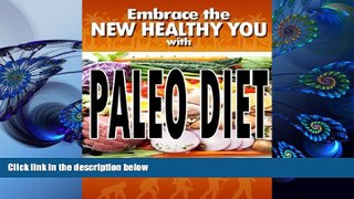 FREE [PDF] DOWNLOAD Embrace the New Healthy You with Paleo Diet Annabel Jacobs Trial Ebook