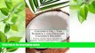 FREE [DOWNLOAD] Coconut Oil - The Science + 100 Healthy Coconut Recipes: Paleo style: free of