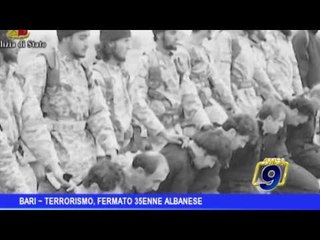 Bari |  Terrorismo, fermato 35enne albanese: inneggiava all'Isis