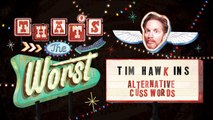 Alternative Cuss Words - Tim Hawkins-aHGbKuZzq3E