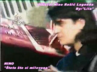 NINO REŠIĆ - ŠTETA ŠTO SI MILOVANA