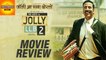 Jolly LLB 2 Movie REVIEW | Akshay Kumar | Huma Qureshi | Bollywood Asia