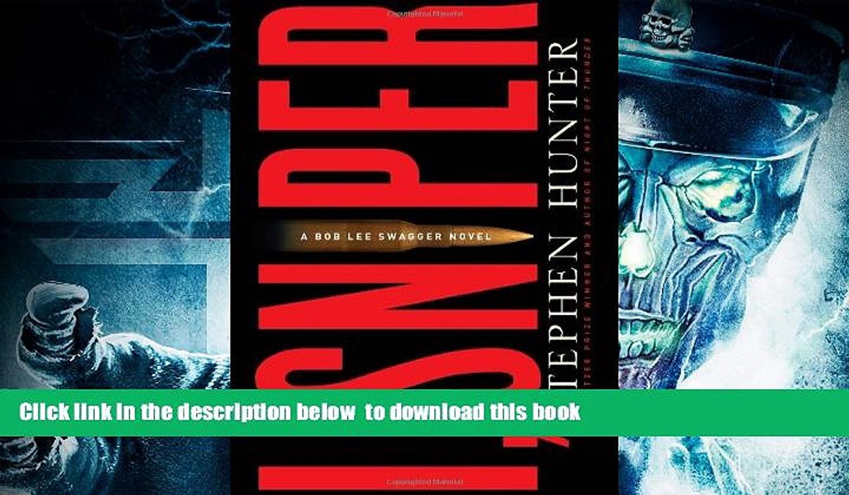 PDF [DOWNLOAD] I, Sniper: A Bob Lee Swagger Novel (Bob Lee Swagger Novels) [DOWNLOAD] ONLINE