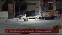 Zeytinburnu'nda bomba alarmı! Cadde kapatıldı