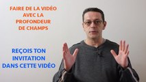 Faire de la vidéo avec la profondeur de champs