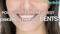 Pourquoi cet aliment est dangereux pour vos dents