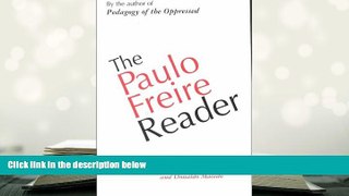 PDF [Download] The Paulo Freire Reader Read Online