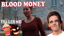 Thriller movie BLOOD MONEY 2017 trailer filme horror movie filme de terror