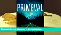 PDF [FREE] DOWNLOAD  Primeval: An Event Group Thriller (Event Group Thrillers) BOOK ONLINE