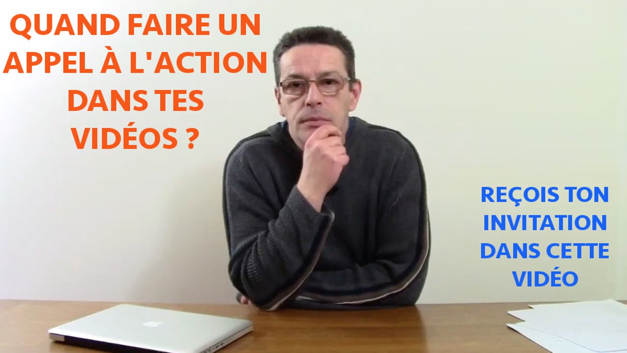 Quand pousser à l'action dans vos vidéos ?