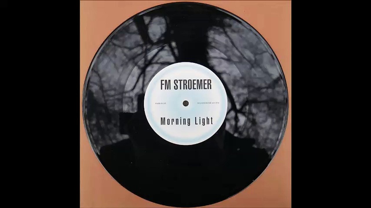 FM STROEMER ‎– Morning Light (10', 1-sided | Extended Club Mix) 08:05
