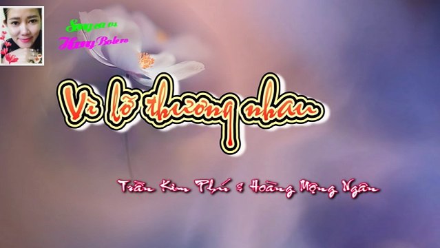 [Karaoke] Vì Lỡ Thương Nhau_Song ca với Huong Bolero