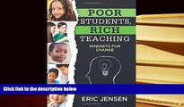Best PDF  Poor Students, Rich Teaching: Mindsets for Change (Raising Achievement for Youth at