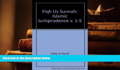 PDF [FREE] DOWNLOAD  Fiqh Us Sunnah: Islamic Jurisprudence v. 1-5 BOOK ONLINE