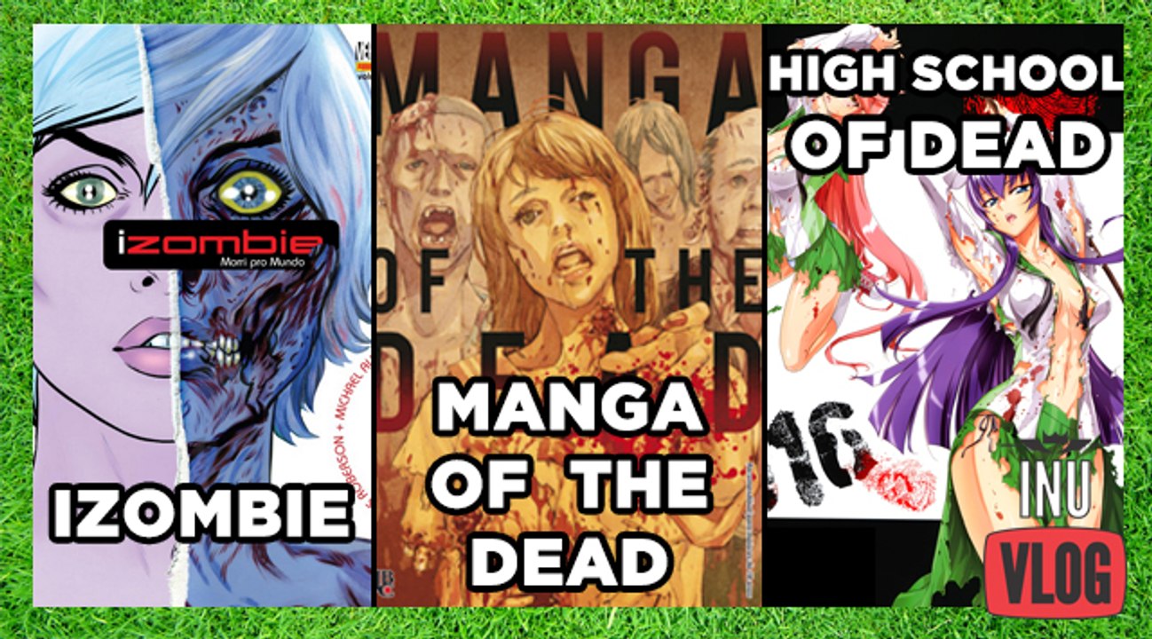 IZOMBIE, MANGA OF THE DEAD, HIGH SCHOOL OF DEAD