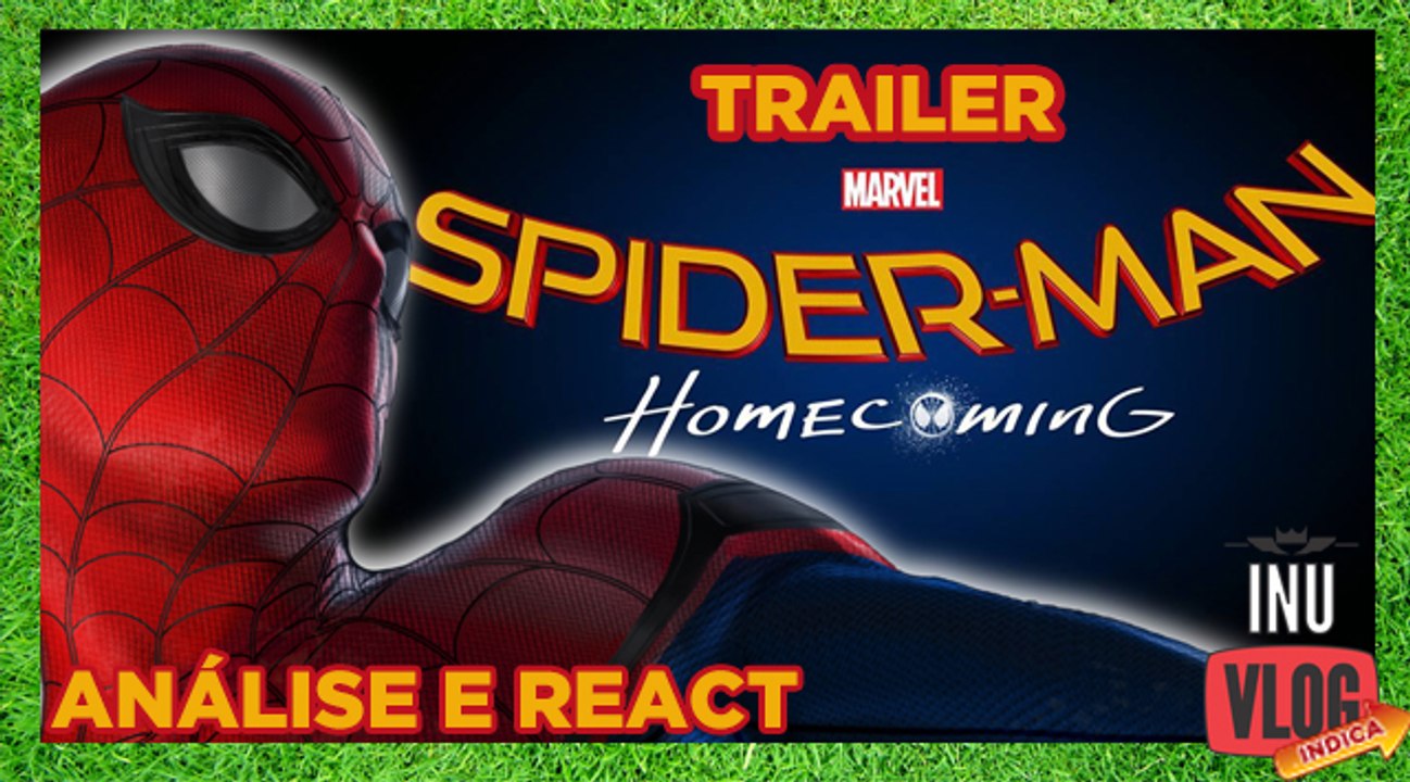 SPIDER-MAN HOMECOMING (React e Análise)