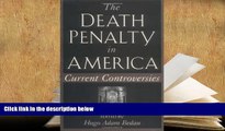 PDF [DOWNLOAD] The Death Penalty in America: Current Controversies FOR IPAD