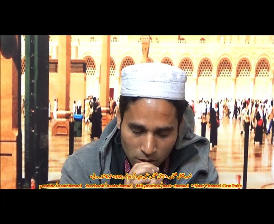 NaatChannel Naats 389, kashif madni, ,آیئں نعتیں سنیں،نعت چینل نعتیں
