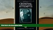 PDF [DOWNLOAD] Criminal Attempts (Oxford Monographs on Criminal Law and Justice) BOOK ONLINE