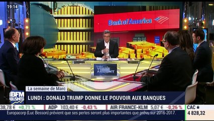 La semaine de Marc (1/2): Donald Trump donne le pouvoir aux banques - 10/02