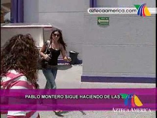 ¡Pablo Montero es un Patán!