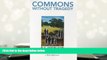 BEST PDF  Commons without Tragedy: Protecting the Environment from Over-population - A New
