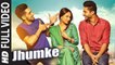 JHUMKE (Full Video) Sargi | Jassi Gill, Babbal Rai, Nimrat Khaira | New Punjabi Song 2017 HD
