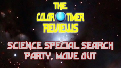 The Color Timer Reviews - Science Special Search Party, Move Out