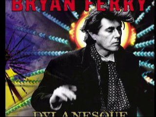 Just Like Tom Thumb's Blues - Bryan Ferry (2006–07)