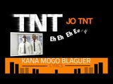 TNT (Tout Notre Talent) - Kanamogoblaguer (Lyrics)