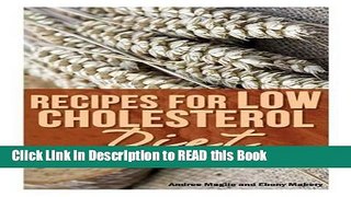Read Book Recipes for Low Cholesterol Diet: Lower Cholesterol the Paleo or Grain Free Way eBook