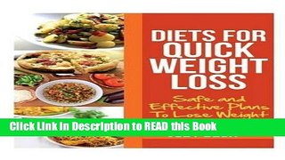 Read Book Diets for Quick Weight Loss: Safe and Effective Diet Ideas That Will Help You Lose
