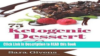 Read Book Ketogenic Diet: 75 Sinfully Delicious, Ultra 