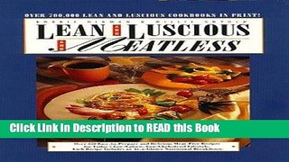 Read Book Lean and Luscious and Meatless (Lean and Luscious Series) Full Online