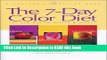PDF Online The 7-Day Color Diet: The New Way to Health   Beauty (Capital Lifestyles) Full eBook