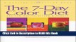 PDF Online The 7-Day Color Diet: The New Way to Health   Beauty (Capital Lifestyles) eBook Online